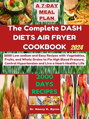 cover image of The Complete DASH DIETS AIR FRYER COOKBOOK